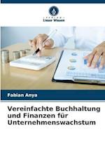 Vereinfachte Buchhaltung und Finanzen für Unternehmenswachstum