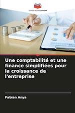 Une comptabilité et une finance simplifiées pour la croissance de l'entreprise