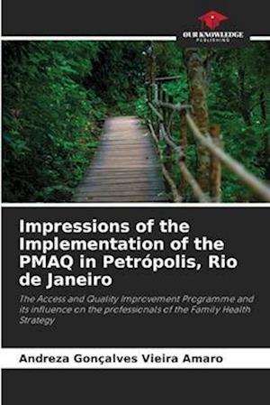 Impressions of the Implementation of the PMAQ in Petrópolis, Rio de Janeiro