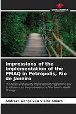 Impressions of the Implementation of the PMAQ in Petrópolis, Rio de Janeiro