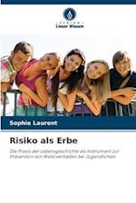 Risiko als Erbe