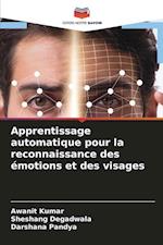 Apprentissage automatique pour la reconnaissance des émotions et des visages