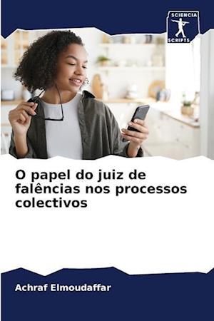 O papel do juiz de falências nos processos colectivos