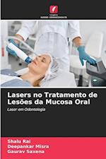 Lasers no Tratamento de Lesões da Mucosa Oral