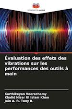 Évaluation des effets des vibrations sur les performances des outils à main