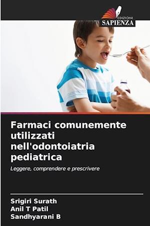 Farmaci comunemente utilizzati nell'odontoiatria pediatrica