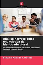 Análise narratológica enunciativa da identidade plural