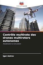 Contrôle multirate des drones multirotors autonomes