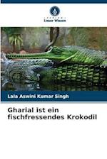 Gharial ist ein fischfressendes Krokodil