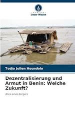 Dezentralisierung und Armut in Benin: Welche Zukunft?