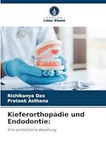 Kieferorthopädie und Endodontie: