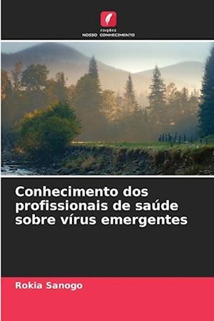 Conhecimento dos profissionais de saúde sobre vírus emergentes