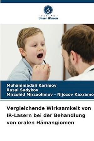 Vergleichende Wirksamkeit von IR-Lasern bei der Behandlung von oralen Hämangiomen