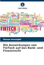 Die Auswirkungen von FinTech auf das Bank- und Finanzrecht