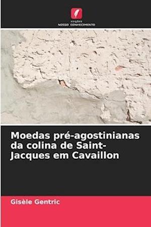 Moedas pré-agostinianas da colina de Saint-Jacques em Cavaillon