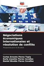 Négociations économiques internationales et résolution de conflits