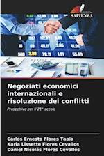 Negoziati economici internazionali e risoluzione dei conflitti