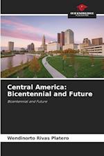 Central America: Bicentennial and Future 