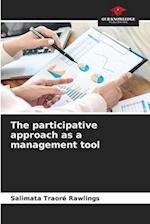 The participative approach as a management tool