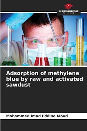 Adsorption of methylene blue by raw and activated sawdust