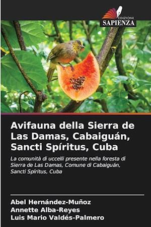 Avifauna della Sierra de Las Damas, Cabaiguán, Sancti Spíritus, Cuba