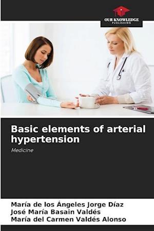 Basic elements of arterial hypertension