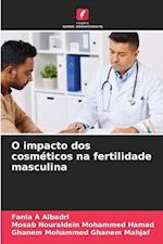 O impacto dos cosméticos na fertilidade masculina