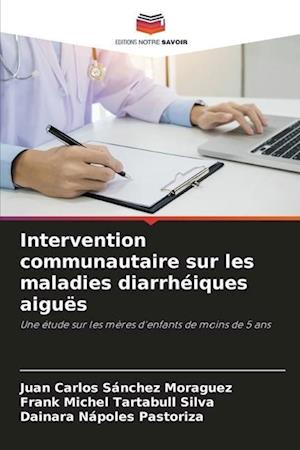 Intervention communautaire sur les maladies diarrhéiques aiguës