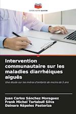 Intervention communautaire sur les maladies diarrhéiques aiguës