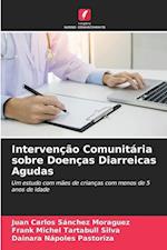 Intervenção Comunitária sobre Doenças Diarreicas Agudas