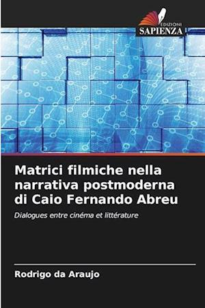 Matrici filmiche nella narrativa postmoderna di Caio Fernando Abreu