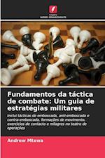 Fundamentos da táctica de combate: Um guia de estratégias militares
