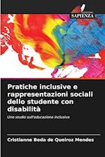 Pratiche inclusive e rappresentazioni sociali dello studente con disabilità