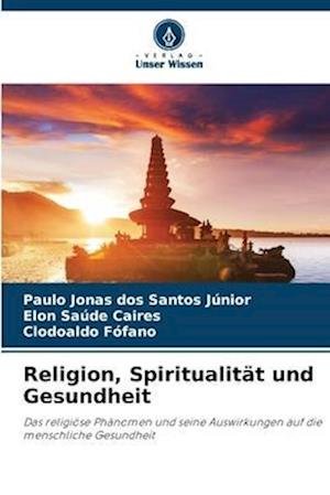 Religion, Spiritualität und Gesundheit