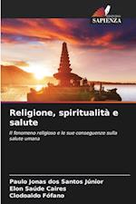 Religione, spiritualità e salute