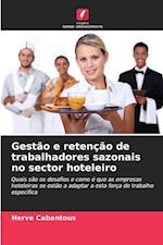 Gestão e retenção de trabalhadores sazonais no sector hoteleiro