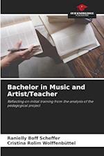 Bachelor in Music and Artist/Teacher