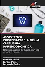 ASSISTENZA PREOPERATORIA NELLA CHIRURGIA PARENDODONTICA