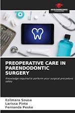 PREOPERATIVE CARE IN PARENDODONTIC SURGERY