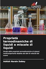 Proprietà termodinamiche di liquidi e miscele di liquidi