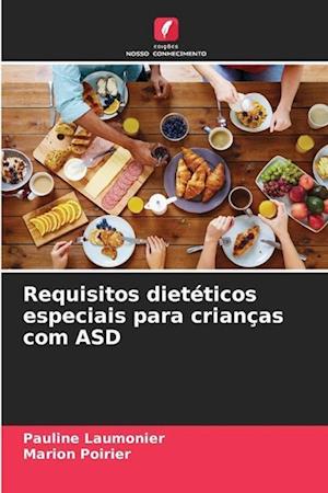 Requisitos dietéticos especiais para crianças com ASD