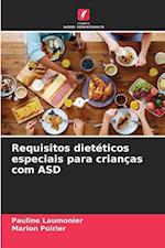 Requisitos dietéticos especiais para crianças com ASD