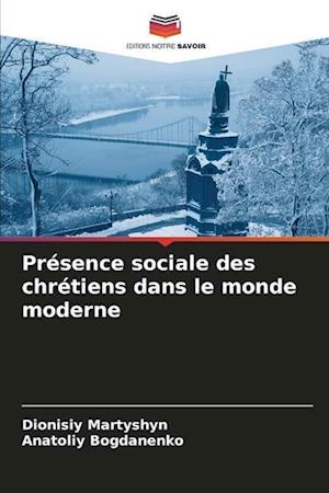 Présence sociale des chrétiens dans le monde moderne