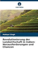 Revolutionierung der Landwirtschaft in Indien: Herausforderungen und Chancen