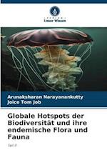 Globale Hotspots der Biodiversität und ihre endemische Flora und Fauna