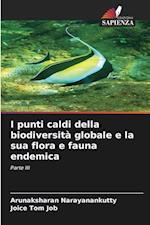 I punti caldi della biodiversità globale e la sua flora e fauna endemica