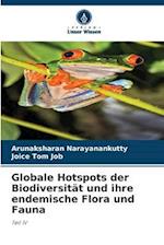 Globale Hotspots der Biodiversität und ihre endemische Flora und Fauna