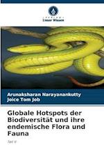 Globale Hotspots der Biodiversität und ihre endemische Flora und Fauna