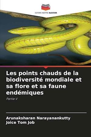 Les points chauds de la biodiversité mondiale et sa flore et sa faune endémiques