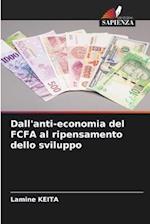 Dall'anti-economia del FCFA al ripensamento dello sviluppo